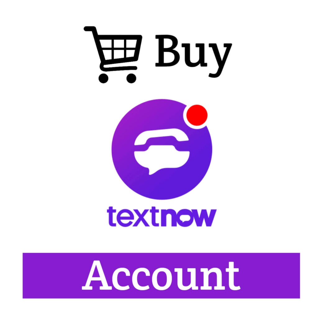 Buy Textnow Accounts Buy USA Textnow Number Free Text Calling App